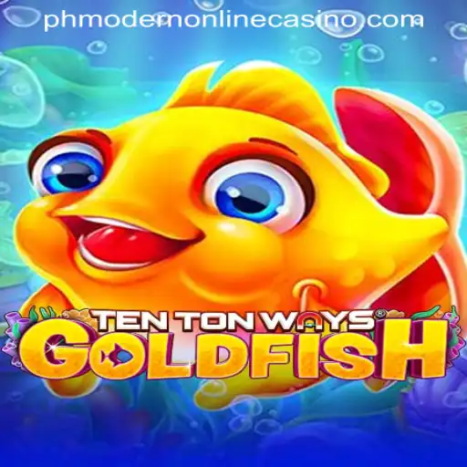 Unveiling the Thrills of TenTonWaysGoldfish at PHMODERN ONLINE CASINO